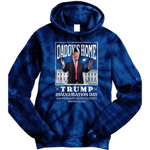 Daddy Home Donald Trump Inauguration Day 2025 Tie Dye Hoodie