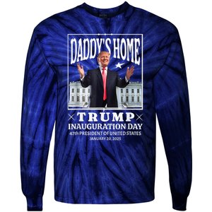 Daddy Home Donald Trump Inauguration Day 2025 Tie-Dye Long Sleeve Shirt