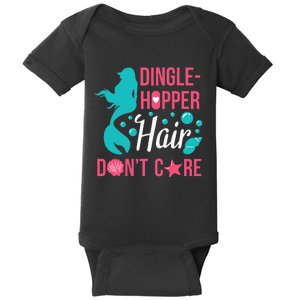 Dinglehopper Hair Dont Care Funny Mermaid Gift Baby Bodysuit