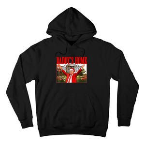 DaddyS Home Tall Hoodie