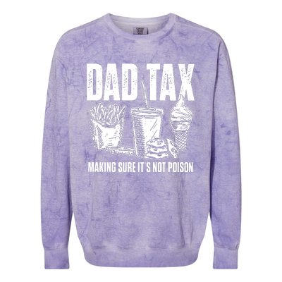 Daddy Humorous Dad Tax Colorblast Crewneck Sweatshirt