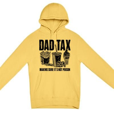 Daddy Humorous Dad Tax Premium Pullover Hoodie