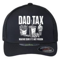 Daddy Humorous Dad Tax Flexfit Unipanel Trucker Cap