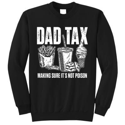 Daddy Humorous Dad Tax Sweatshirt