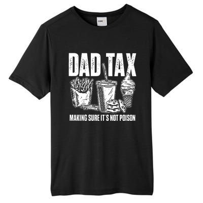 Daddy Humorous Dad Tax Tall Fusion ChromaSoft Performance T-Shirt