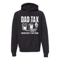 Daddy Humorous Dad Tax Premium Hoodie