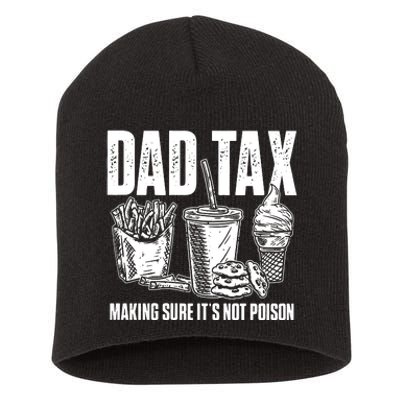 Daddy Humorous Dad Tax Short Acrylic Beanie