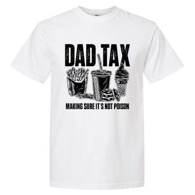 Daddy Humorous Dad Tax Garment-Dyed Heavyweight T-Shirt