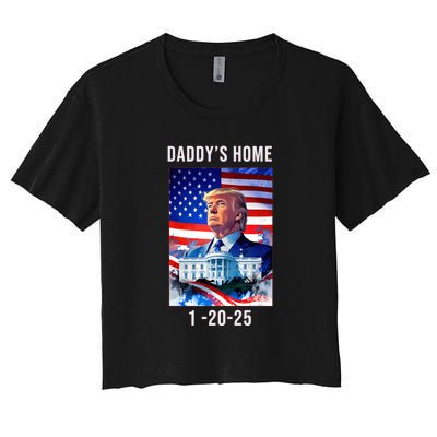 Daddys Home Donald Trump Won Inauguration Women's Crop Top Tee