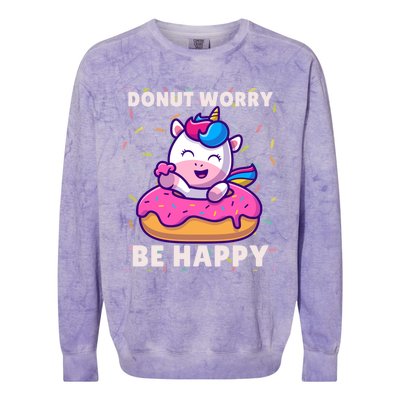 Donut Humor Donut Worry Unicorn Donuts Funny Donut Doughnut Gift Colorblast Crewneck Sweatshirt