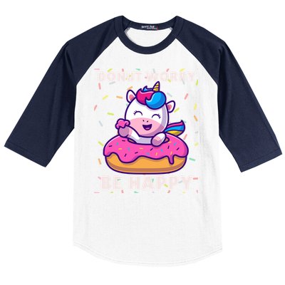 Donut Humor Donut Worry Unicorn Donuts Funny Donut Doughnut Gift Baseball Sleeve Shirt