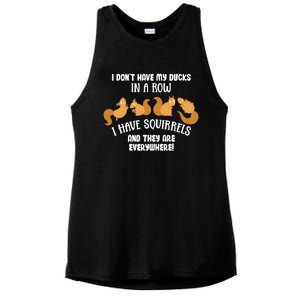 Dont Have Ducks In A Row I Have Squirrels Everywhere Ladies PosiCharge Tri-Blend Wicking Tank