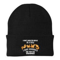 Dont Have Ducks In A Row I Have Squirrels Everywhere Knit Cap Winter Beanie