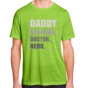 Daddy Husband Doctor Hero Fathers Day Gift Adult ChromaSoft Performance T-Shirt