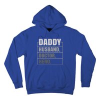 Daddy Husband Doctor Hero Fathers Day Gift Hoodie