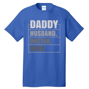 Daddy Husband Doctor Hero Fathers Day Gift Tall T-Shirt