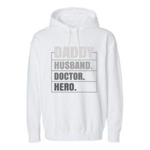 Daddy Husband Doctor Hero Fathers Day Gift Garment-Dyed Fleece Hoodie