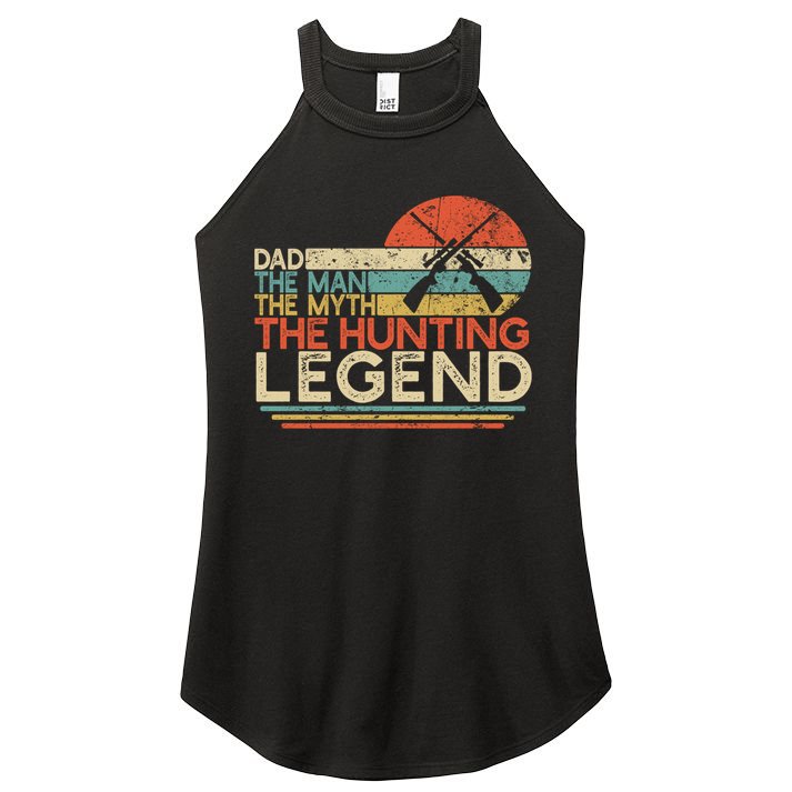 Deer Hunter Dad The The Myth The Hunting Legend Funny Gift Women's Perfect Tri Rocker Tank