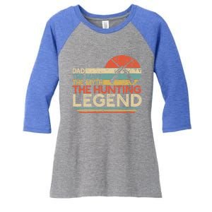 Deer Hunter Dad The The Myth The Hunting Legend Funny Gift Women's Tri-Blend 3/4-Sleeve Raglan Shirt