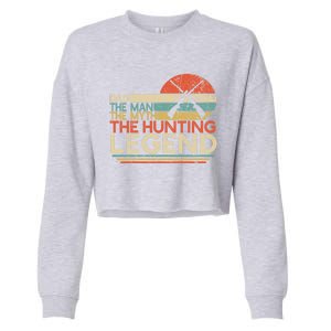 Deer Hunter Dad The The Myth The Hunting Legend Funny Gift Cropped Pullover Crew