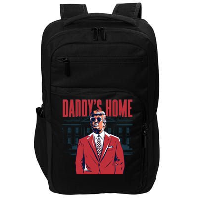 DaddyS Home Donald Trump 47th President Impact Tech Backpack