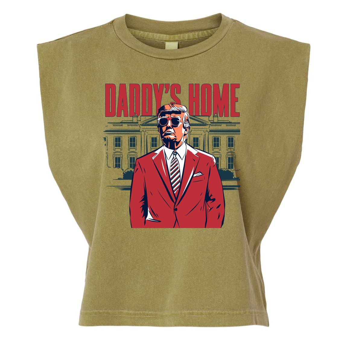 DaddyS Home Donald Trump 47th President Garment-Dyed Women's Muscle Tee