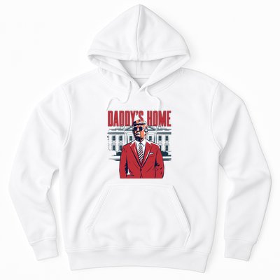 DaddyS Home Donald Trump 47th President Hoodie