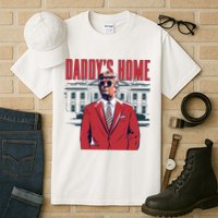 DaddyS Home Donald Trump 47th President Tall T-Shirt