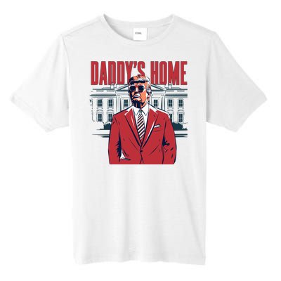 DaddyS Home Donald Trump 47th President Tall Fusion ChromaSoft Performance T-Shirt