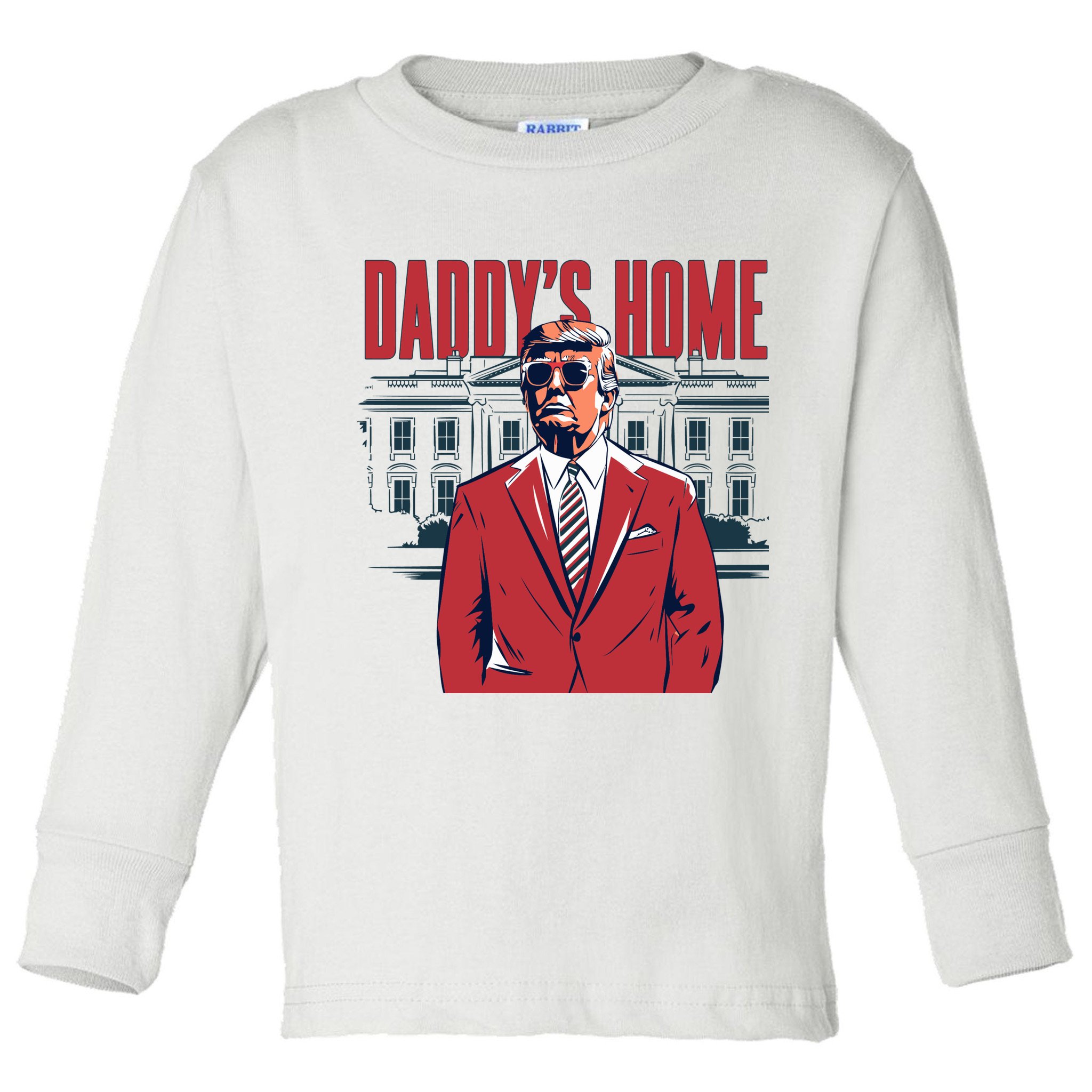 DaddyS Home Donald Trump 47th President Toddler Long Sleeve Shirt