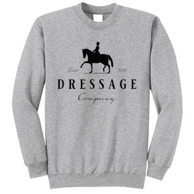 Dressage Horse Dressage Rider Tall Sweatshirt