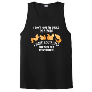 Dont Have Ducks In A Row I Have Squirrels Everywhere Funny PosiCharge Competitor Tank