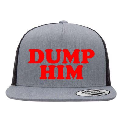 Dump Him Flat Bill Trucker Hat