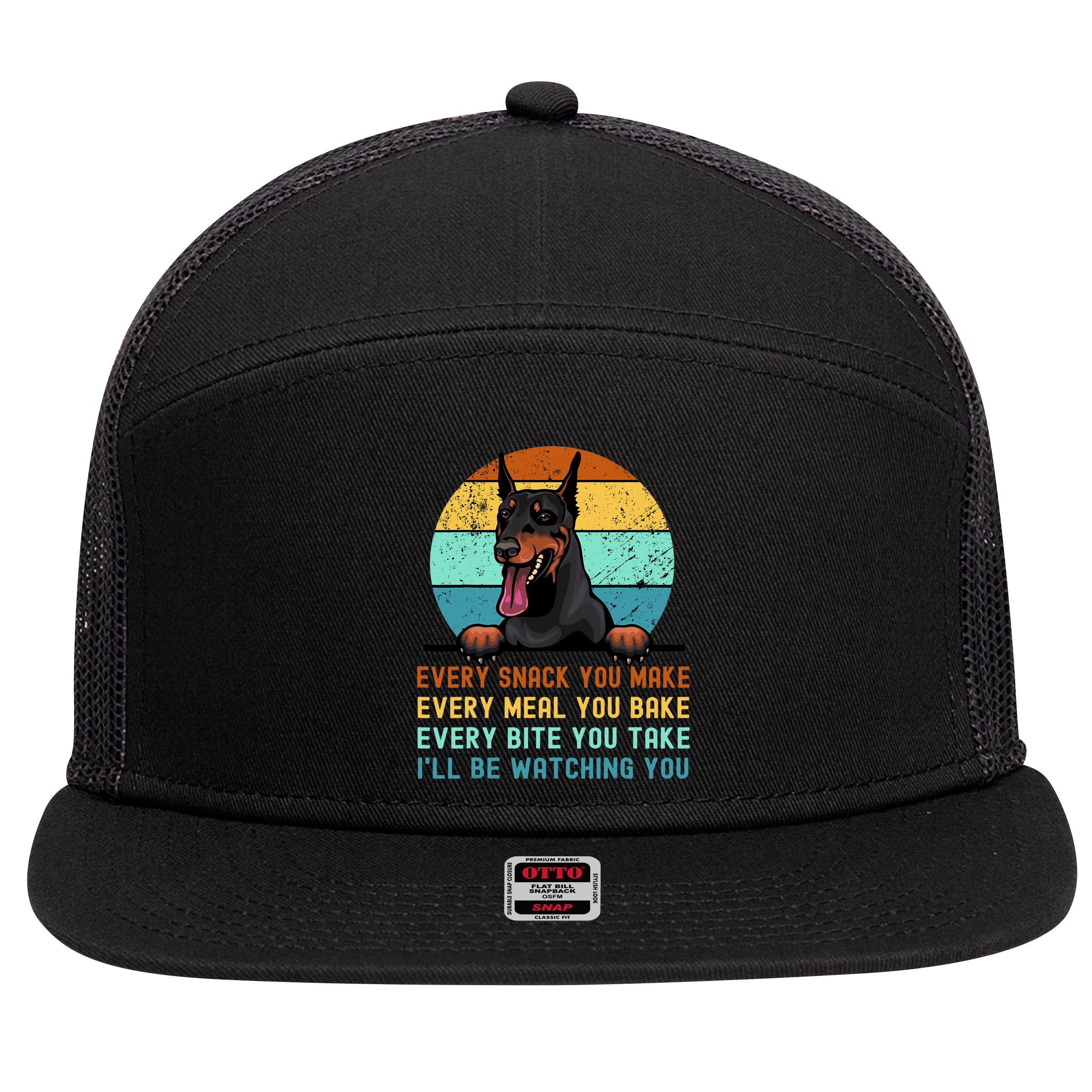 Doberman Hungry Dog Funny Mom Dad I'll be Watching You 7 Panel Mesh Trucker Snapback Hat