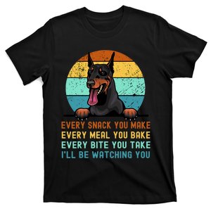 Doberman Hungry Dog Funny Mom Dad I'll be Watching You T-Shirt