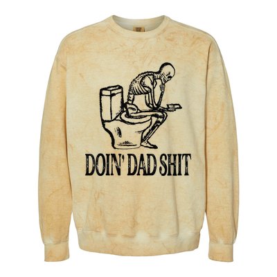 Doing Hot Dad Shits Funny Fathers Day Skeleton Colorblast Crewneck Sweatshirt