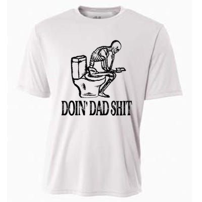 Doing Hot Dad Shits Funny Fathers Day Skeleton Cooling Performance Crew T-Shirt