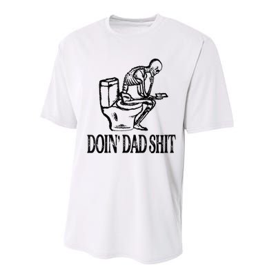 Doing Hot Dad Shits Funny Fathers Day Skeleton Performance Sprint T-Shirt