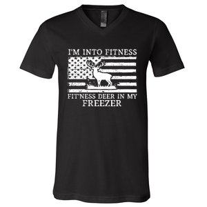 Deer Hunting Dad IM Into Fitness Fitness Deer In My Freezer V-Neck T-Shirt