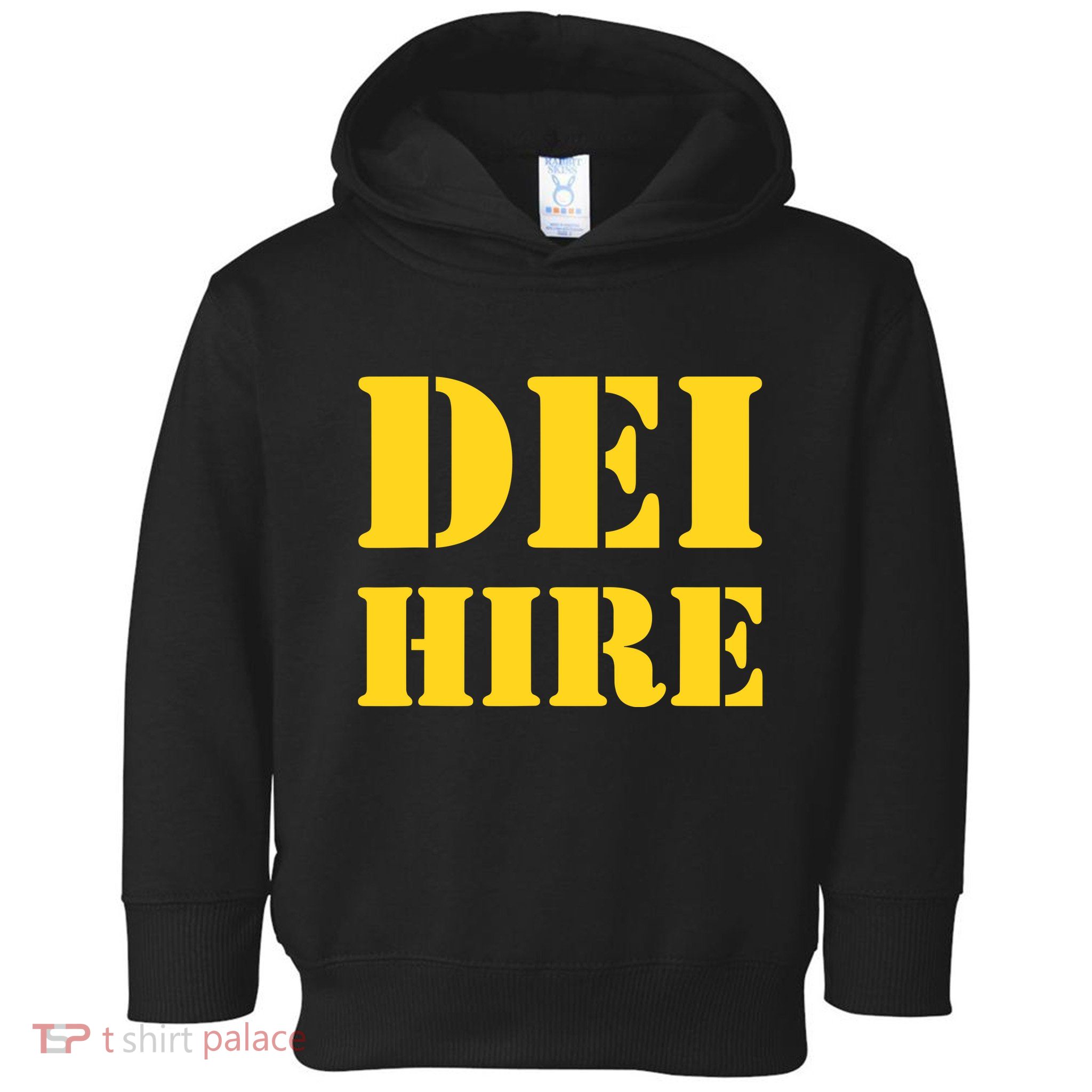 Dei Hire Diversity Equity Inclusion Antitrump Political Toddler Hoodie