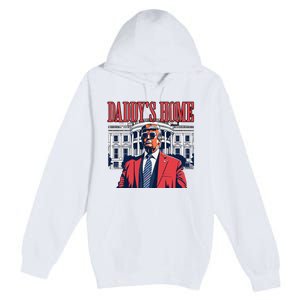 Daddys Home DaddyS Home Premium Pullover Hoodie