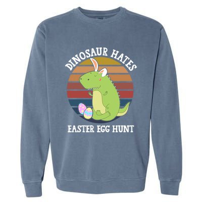 Dinosaur Hates Easter Egg Hunt T Rex Bunny Ears Easter Funny Gift Funny Gift Garment-Dyed Sweatshirt