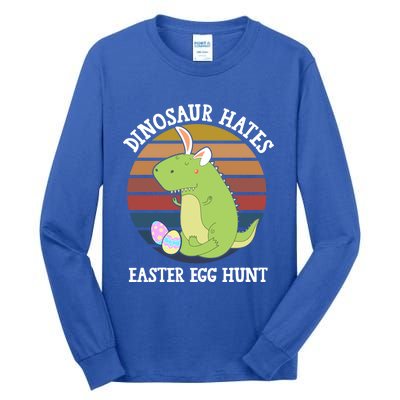 Dinosaur Hates Easter Egg Hunt T Rex Bunny Ears Easter Funny Gift Funny Gift Tall Long Sleeve T-Shirt