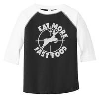 Deer Hunting Eat More Fast Food Funny Tee For Hunters Toddler Fine Jersey T-Shirt