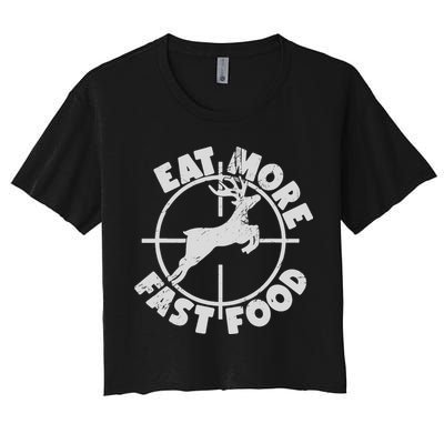 Deer Hunting Eat More Fast Food Funny Tee For Hunters Crop Top
