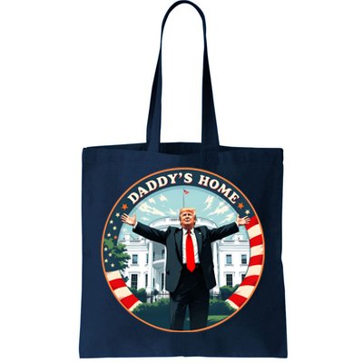 Daddys Home Funny Donald Trump White House 2024 President 47 Sweatshirt Tote Bag