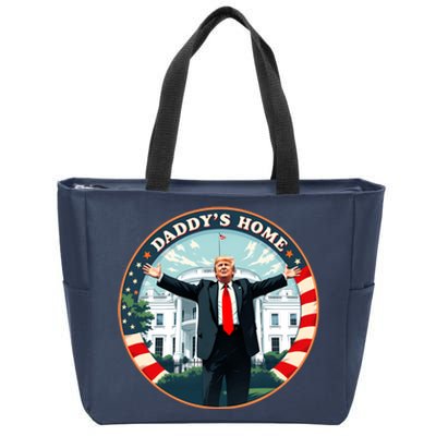 Daddys Home Funny Donald Trump White House 2024 President 47 Sweatshirt Zip Tote Bag