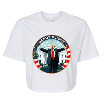 Daddys Home Funny Donald Trump White House 2024 President 47 Sweatshirt Bella+Canvas Jersey Crop Tee