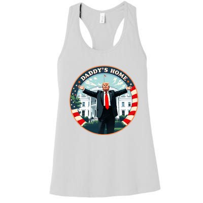 Daddys Home Funny Donald Trump White House 2024 President 47 Sweatshirt Women's Racerback Tank