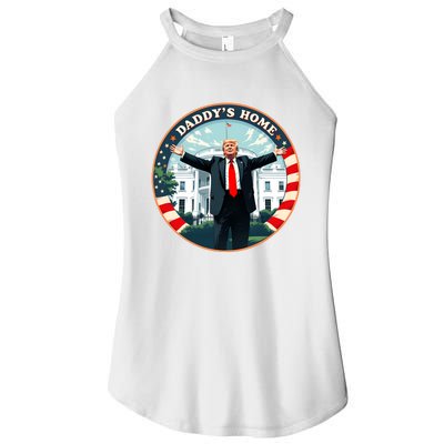 Daddys Home Funny Donald Trump White House 2024 President 47 Sweatshirt Women’s Perfect Tri Rocker Tank